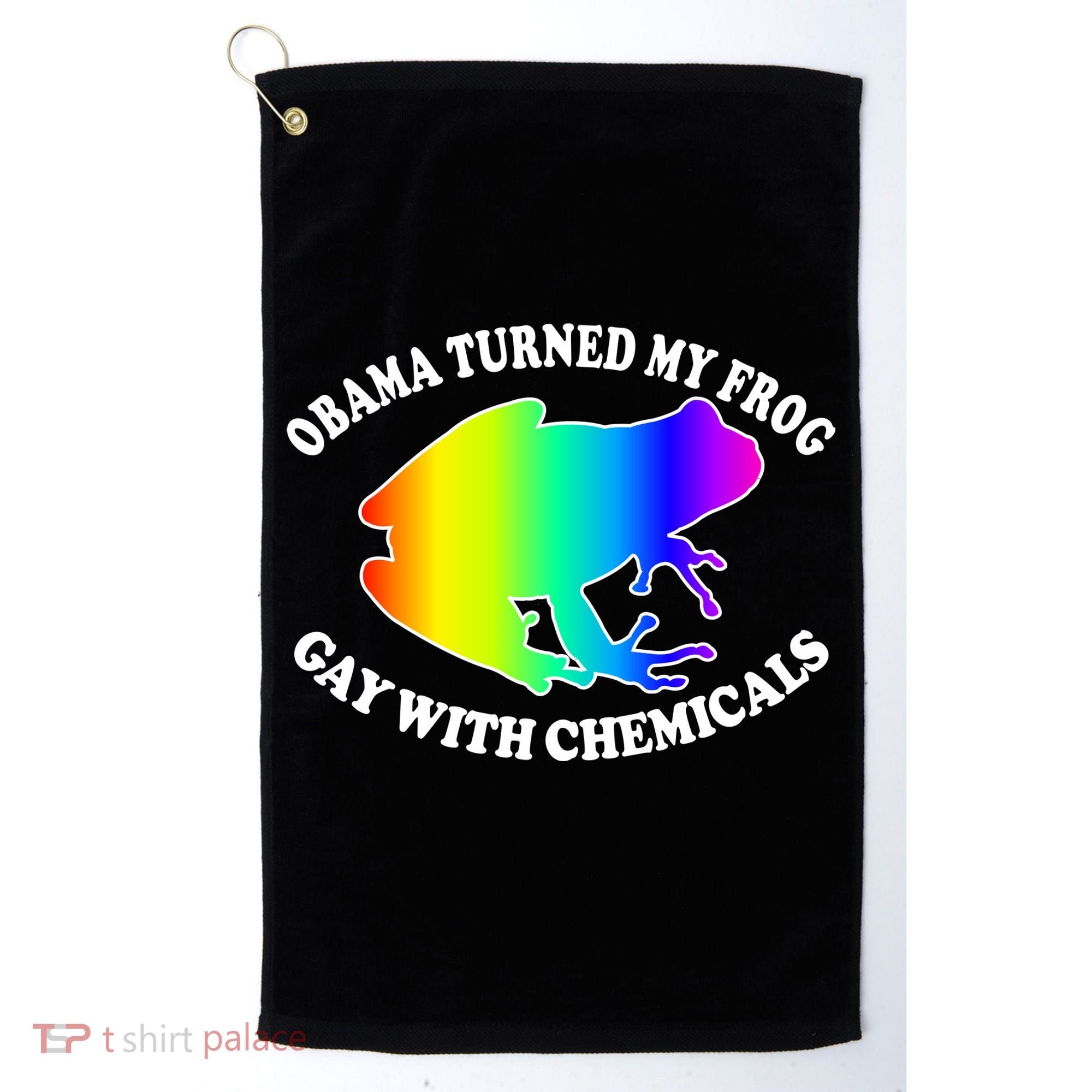 Obama Turned My Frog Gay With Chemicals Rainbow Golf Towel
