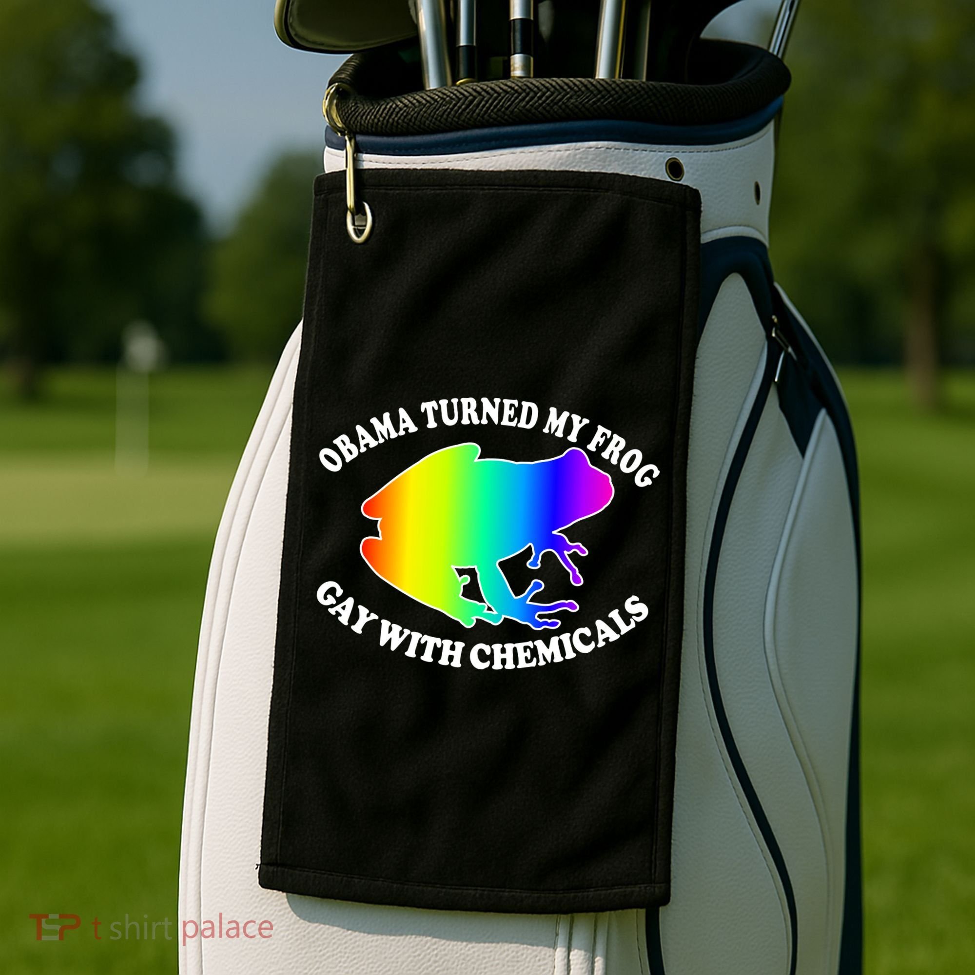 Obama Turned My Frog Gay With Chemicals Rainbow Golf Towel
