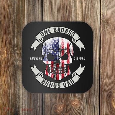 One Badass Bonus Stepdad Birthday Step Dad Fathers Day Funny Coaster