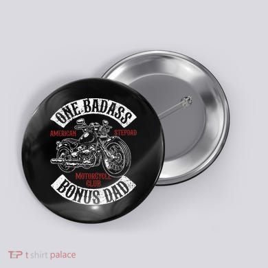 One Badass Bonus Stepdad Biker Motorcycle Step Dad Gift Idea Button