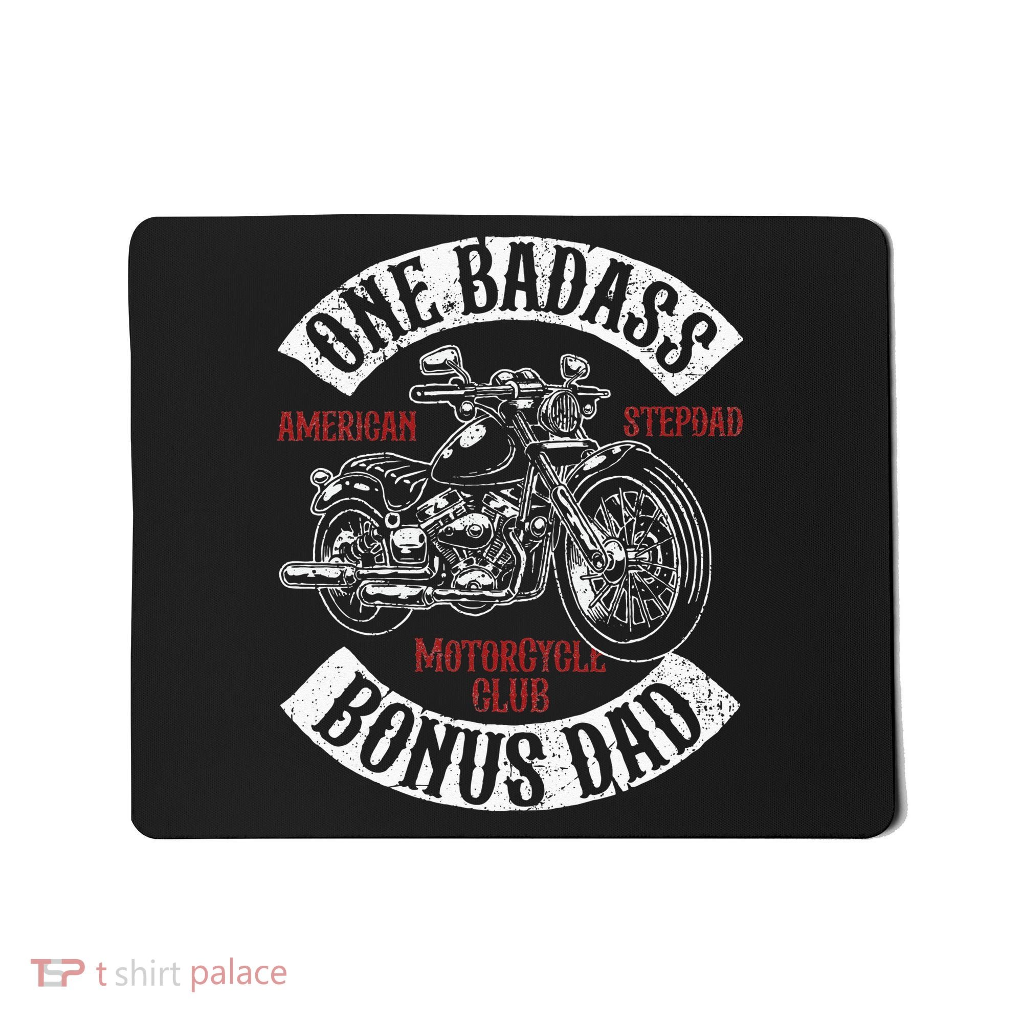 One Badass Bonus Stepdad Biker Motorcycle Step Dad Gift Idea Mousepad