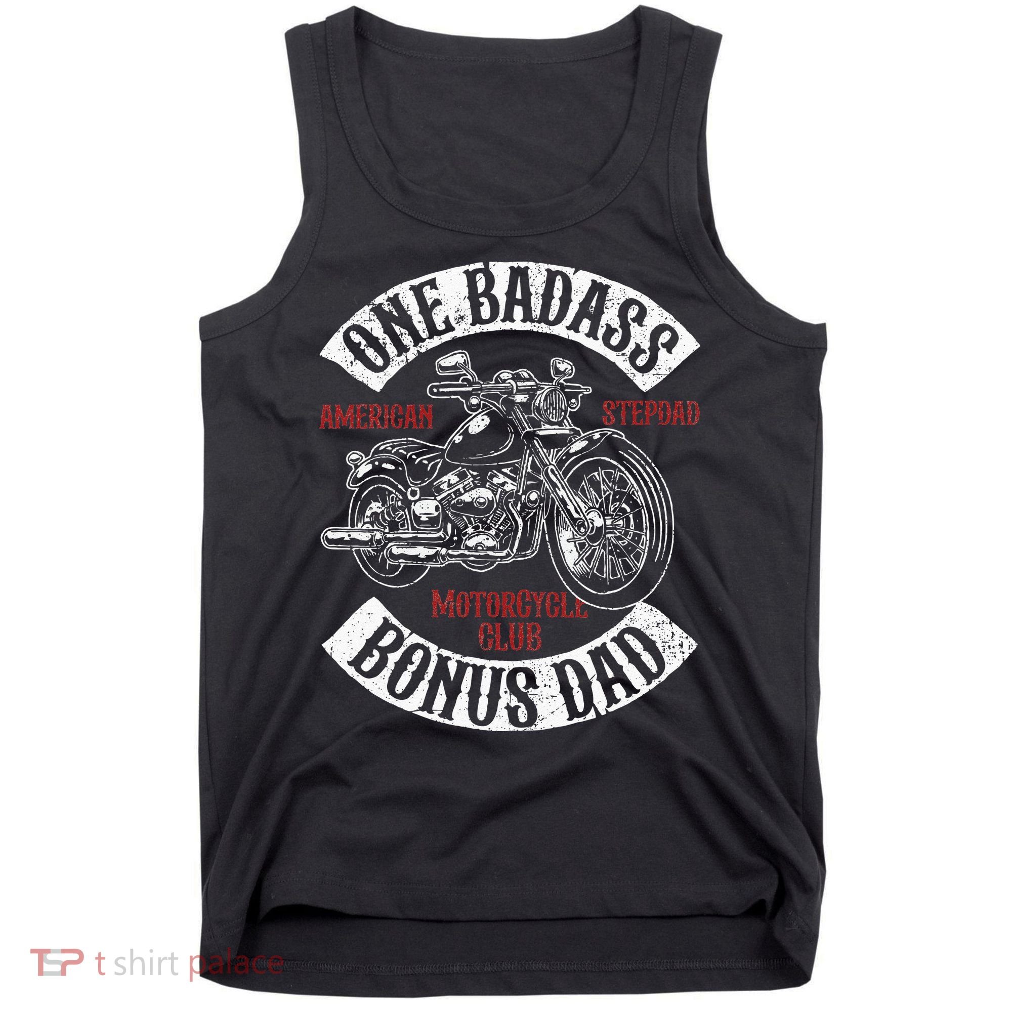 One Badass Bonus Stepdad Biker Motorcycle Step Dad Gift Idea Tank Top