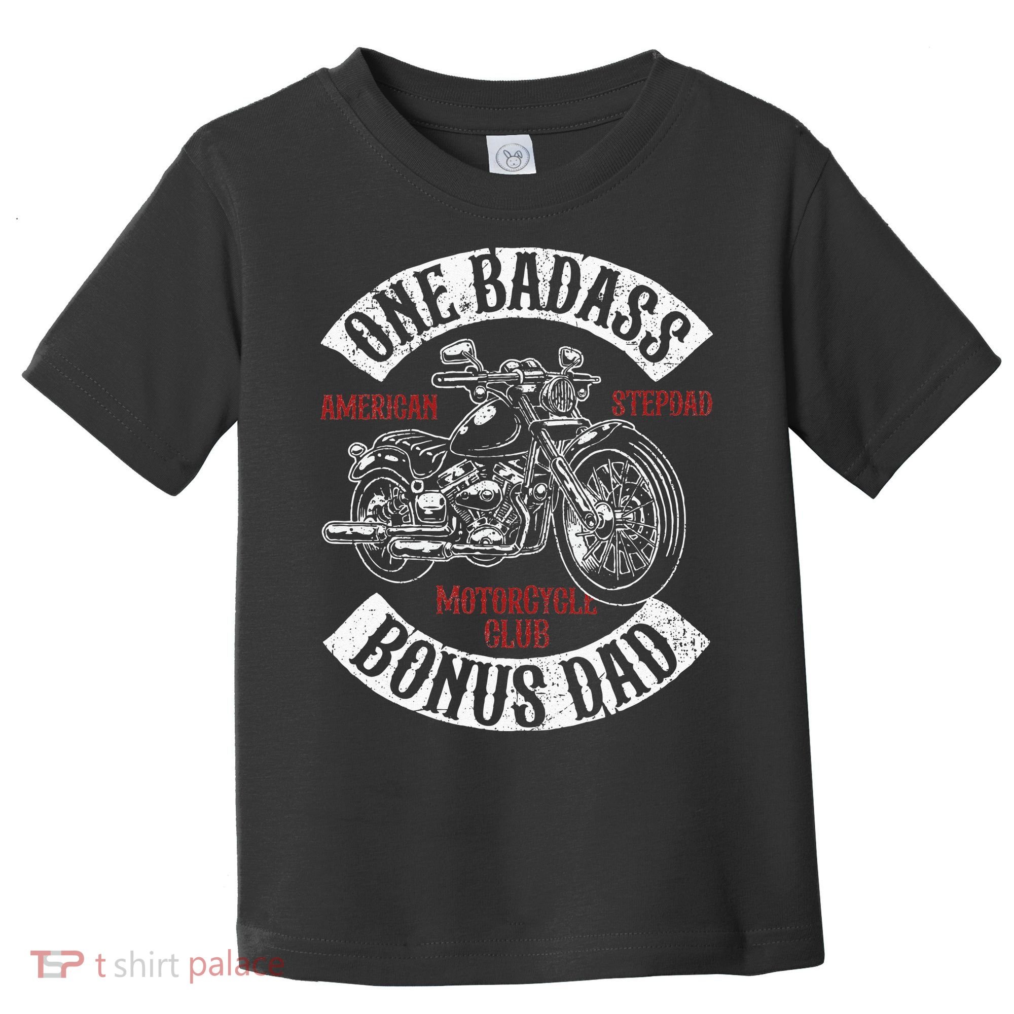 One Badass Bonus Stepdad Biker Motorcycle Step Dad Gift Idea Toddler T-Shirt