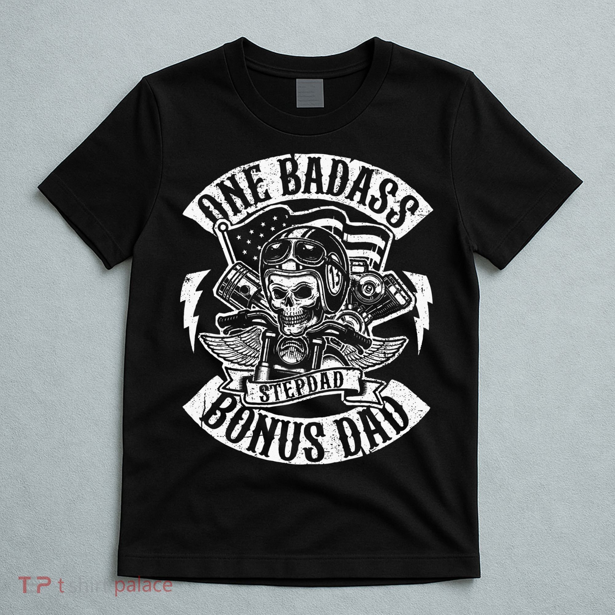 One Badass Bonus Stepdad Biker Step Dad Fathers Day Gift T-Shirt
