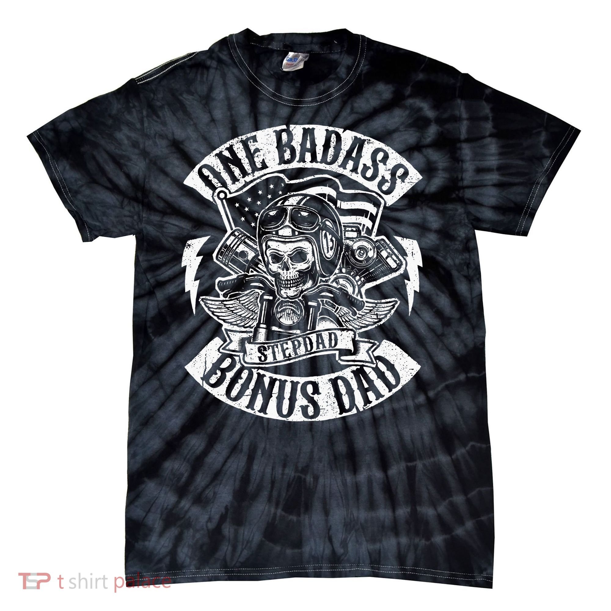 One Badass Bonus Stepdad Biker Step Dad Fathers Day Gift Tie-Dye T-Shirt