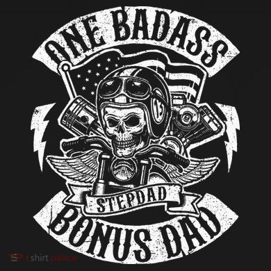 One Badass Bonus Stepdad Biker Step Dad Fathers Day Gift Tie-Dye T-Shirt