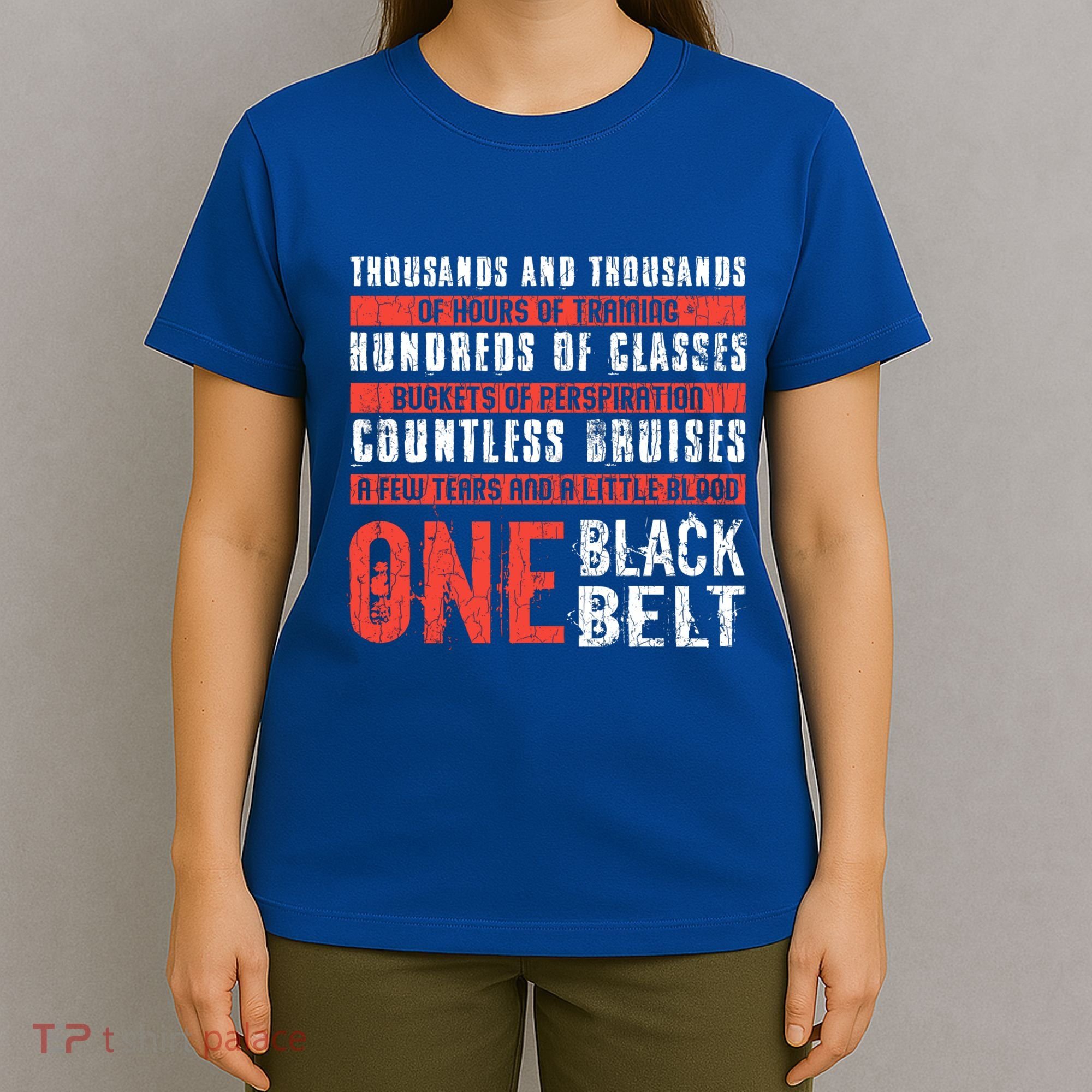 One Black Belt Funny Martial Arts Karate Taekwondo Graphic Gift T-Shirt