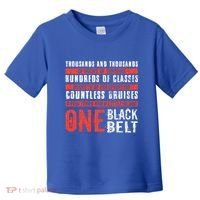 One Black Belt Funny Martial Arts Karate Taekwondo Graphic Gift Toddler T-Shirt thumb 0