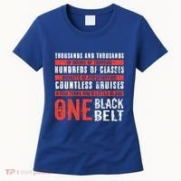 One Black Belt Funny Martial Arts Karate Taekwondo Graphic Gift Women's T-Shirt thumb 0