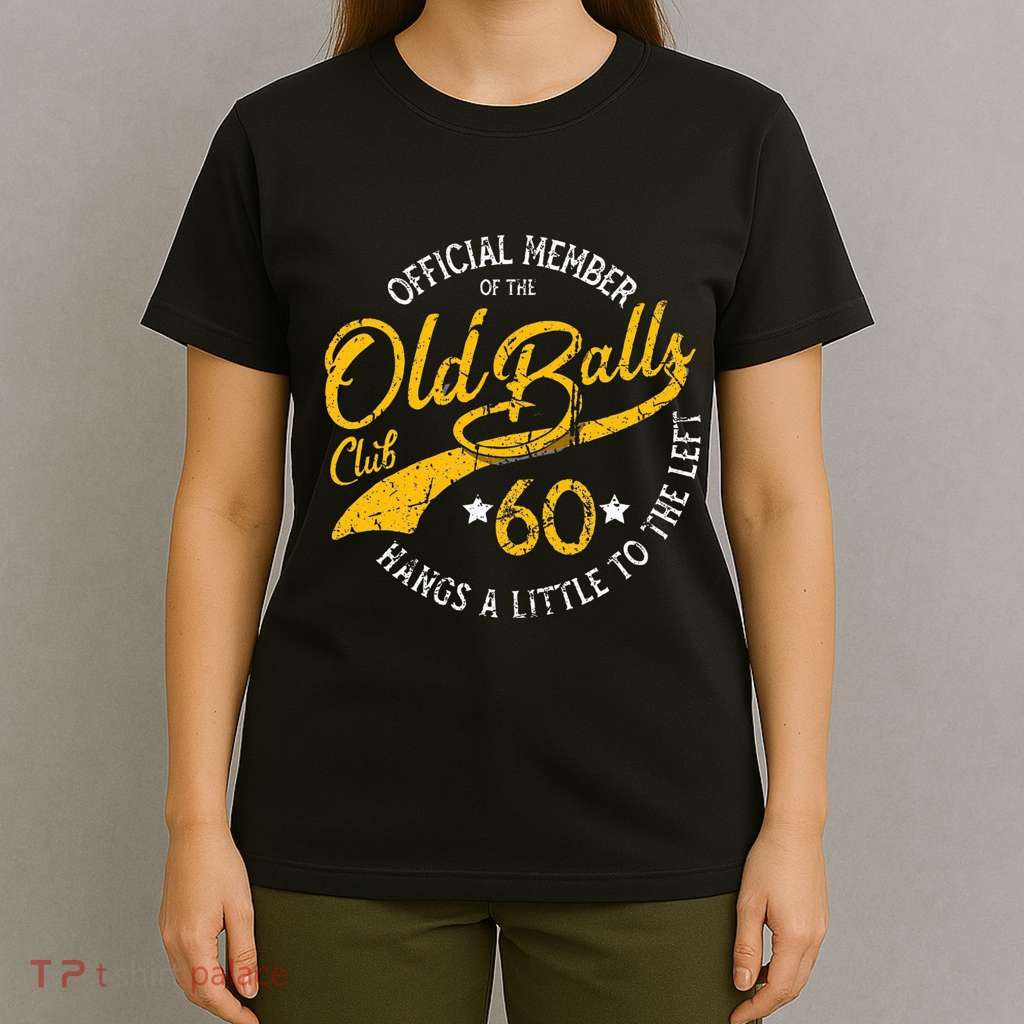 Old Balls Club 60th Over The Hill Birthday T-Shirt