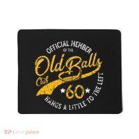 Old Balls Club 60th Over The Hill Birthday Mousepad thumb 0