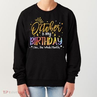 October Birthday Celebration Tie Dye Gift Women's Sweatshirt