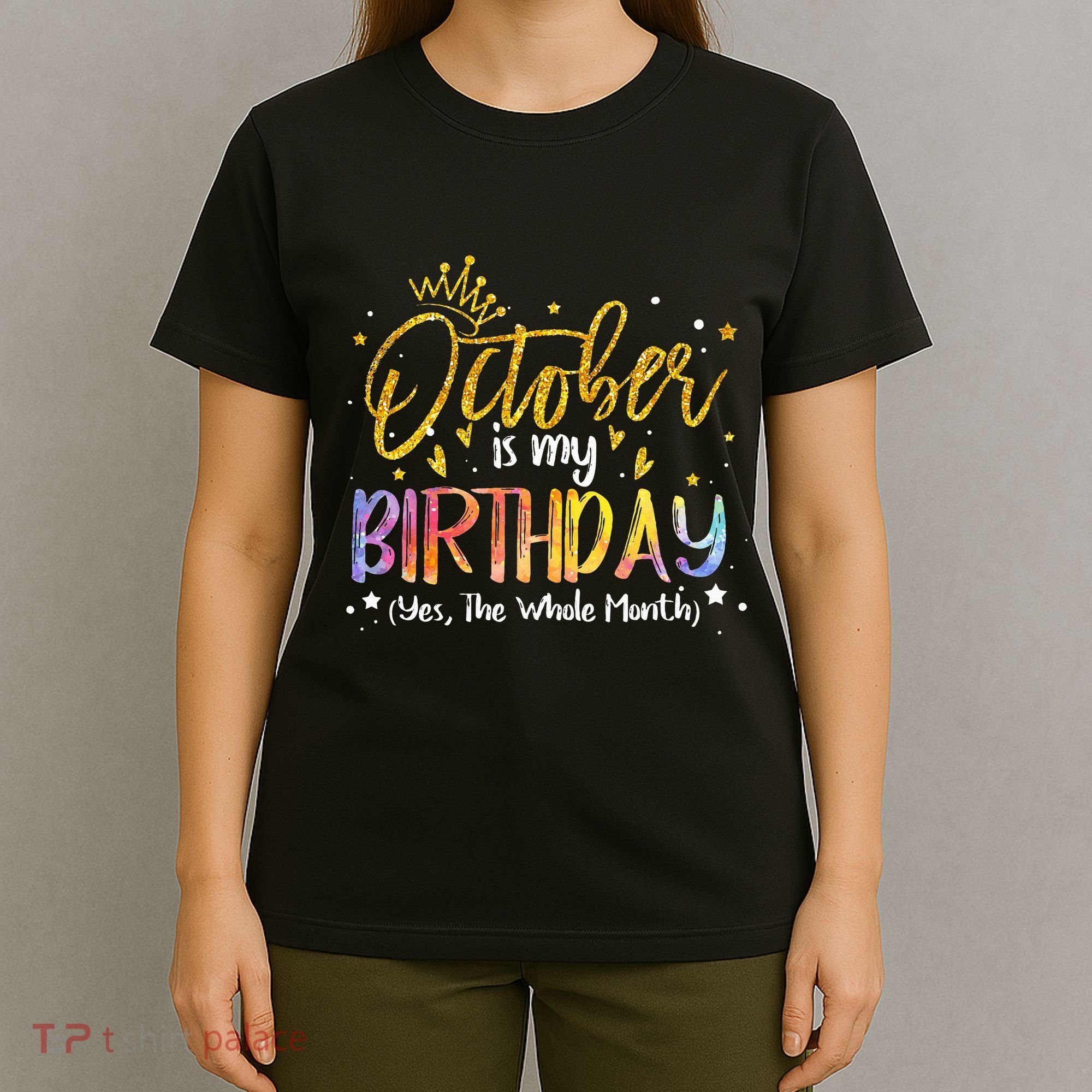 October Birthday Celebration Tie Dye Gift T-Shirt