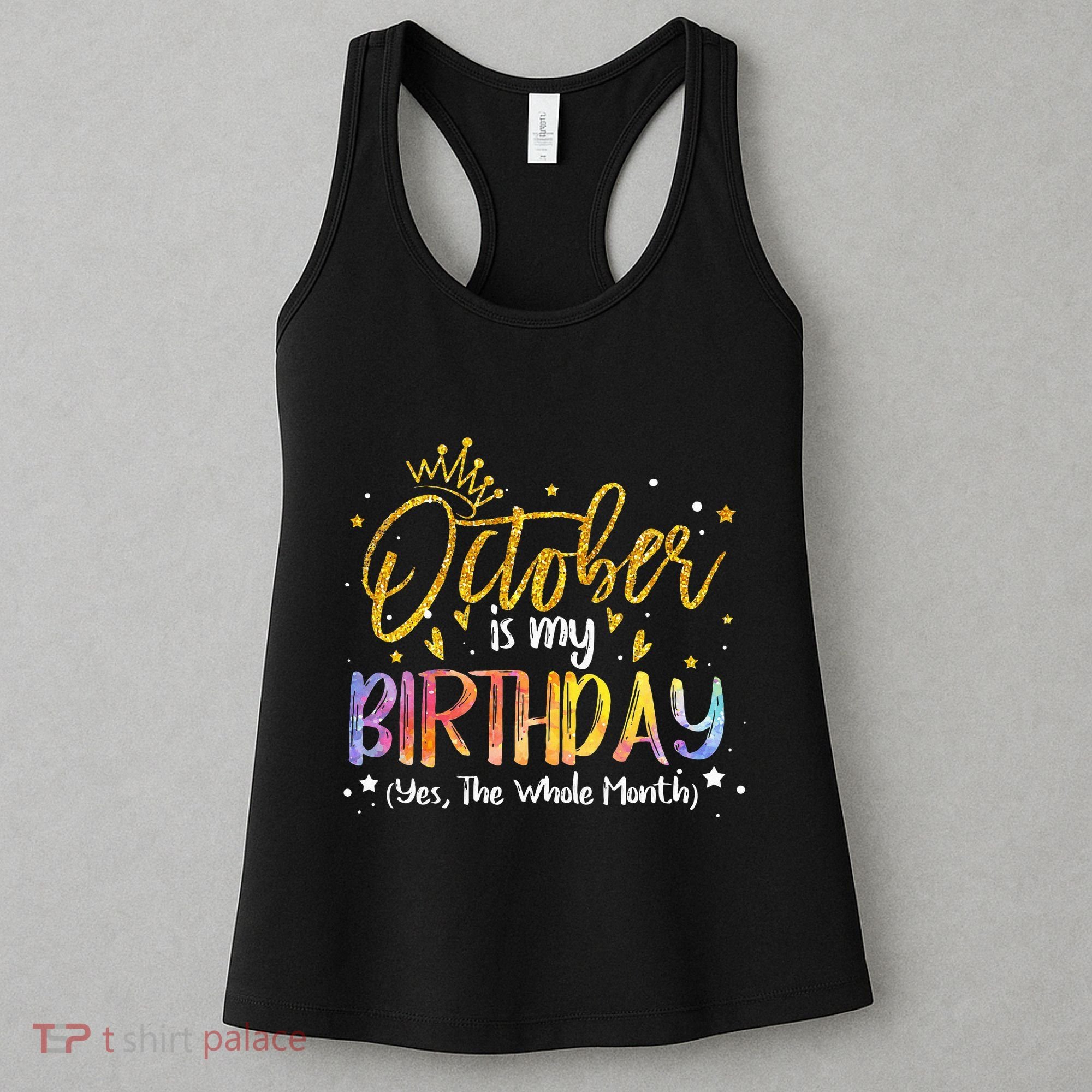 October Birthday Celebration Tie Dye Gift Women's Tank Top