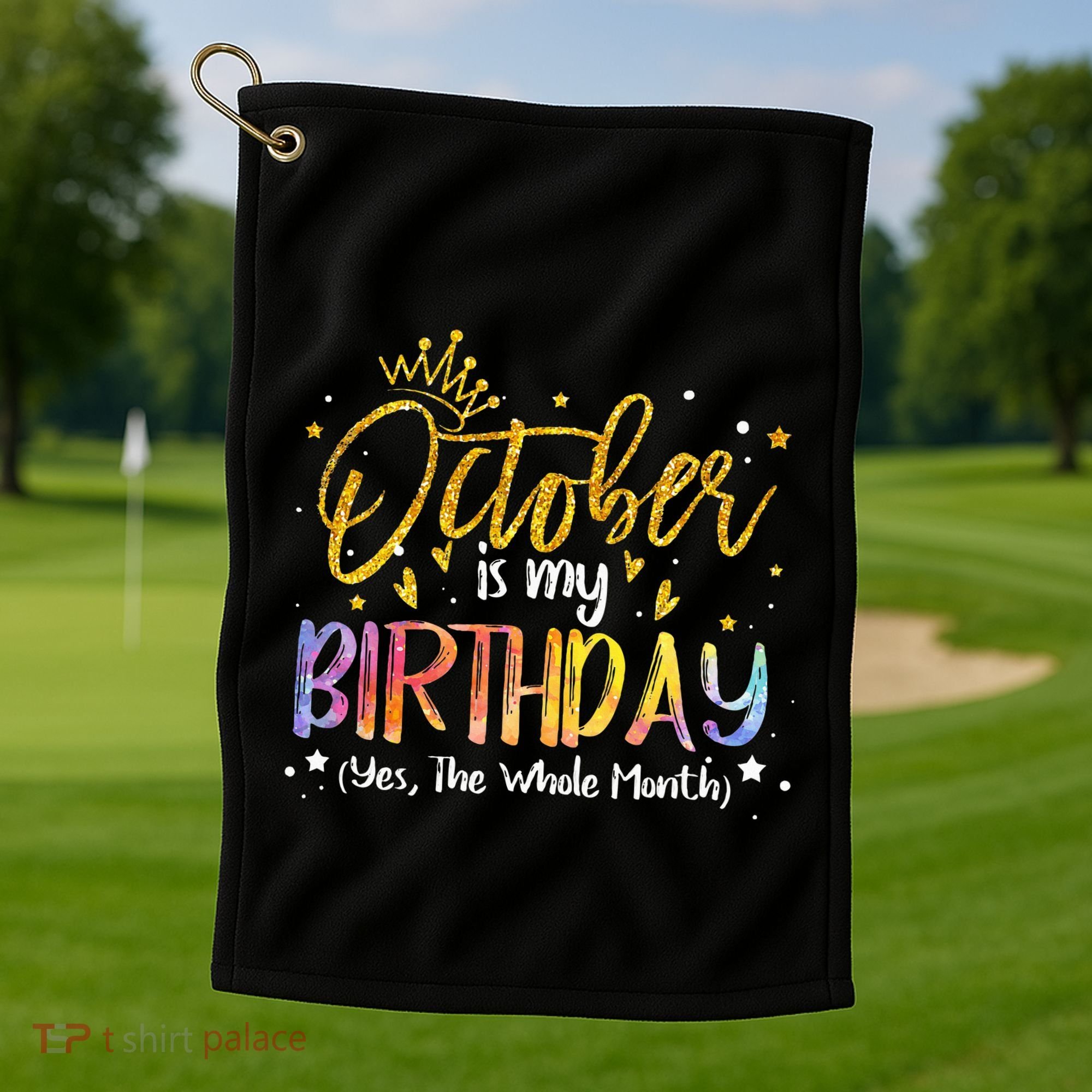 October Birthday Celebration Tie Dye Gift Golf Towel