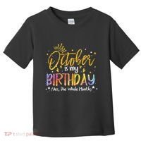 October Birthday Celebration Tie Dye Gift Toddler T-Shirt thumb 0