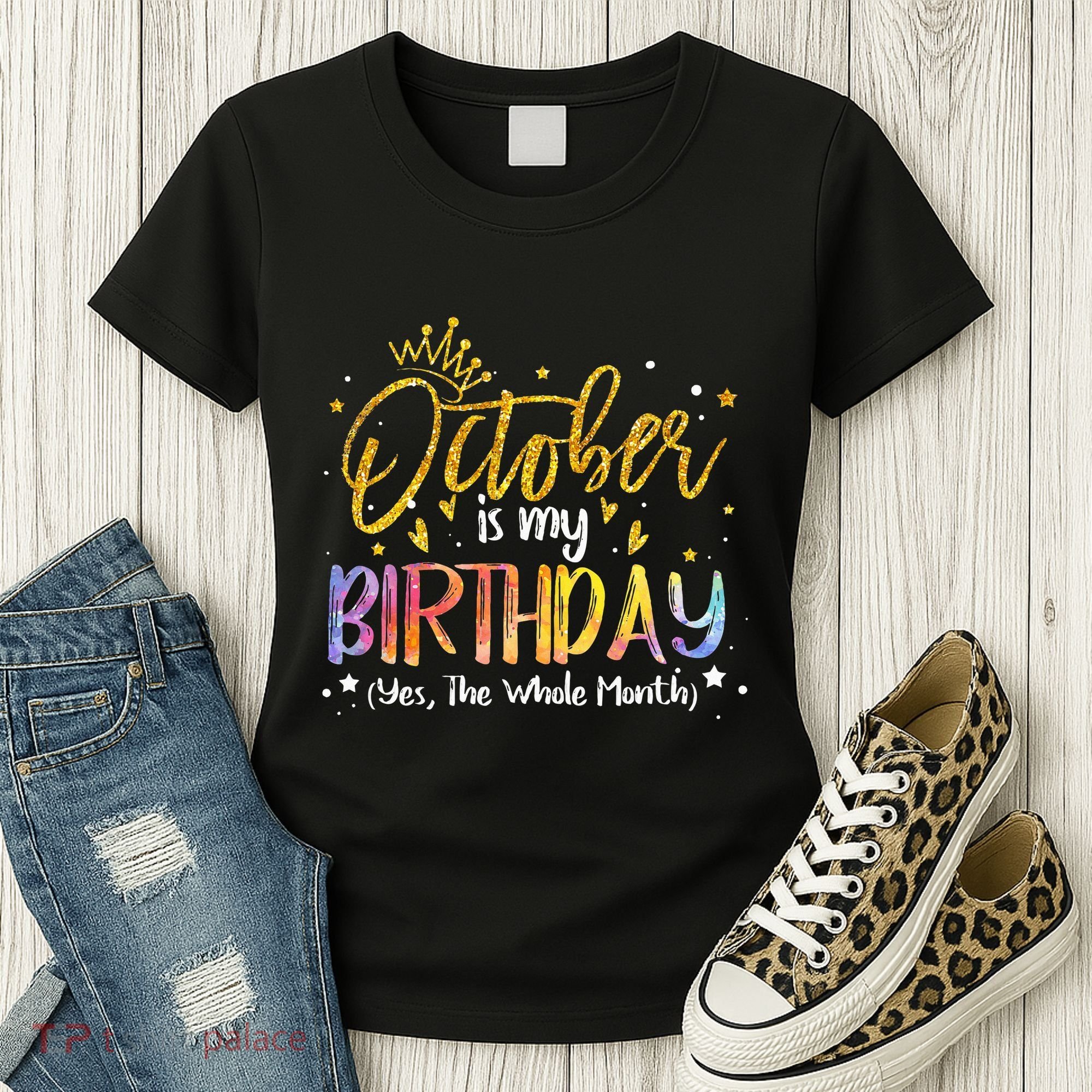October Birthday Celebration Tie Dye Gift Women's T-Shirt