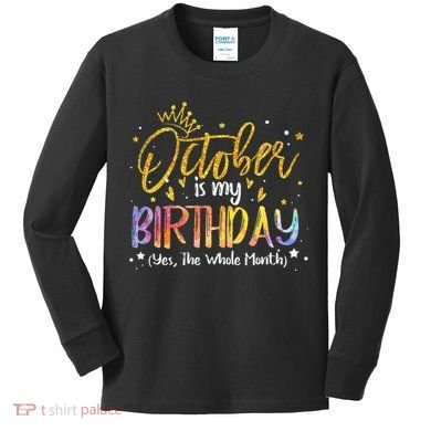 October Birthday Celebration Tie Dye Gift Kids Long Sleeve Shirt