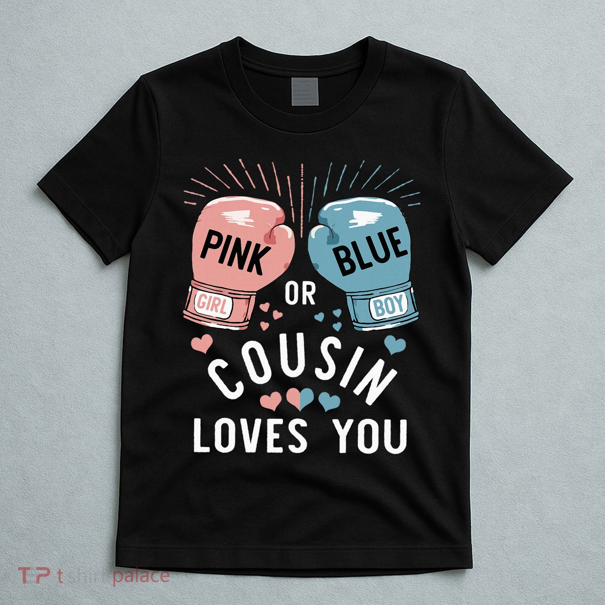 Or Blue Cousin Loves You Boxing Gender Reveal Party T-Shirt