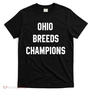 Ohio Breeds Champions T-Shirt