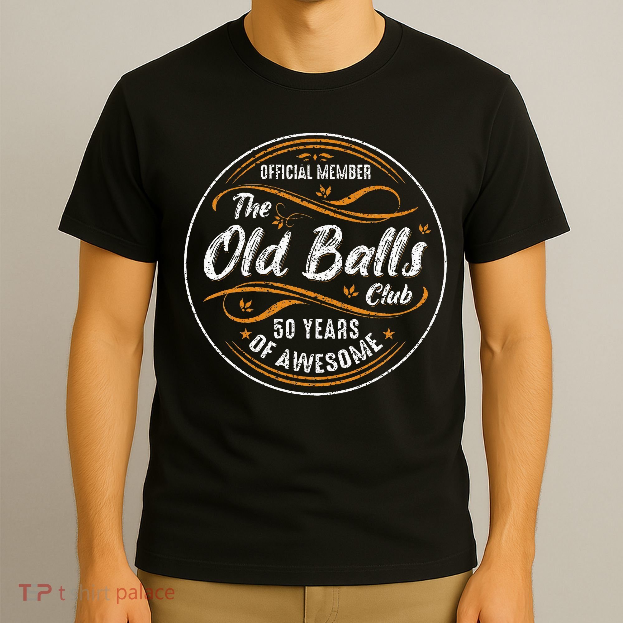 Old Balls Club 50th Birthday 50 Years Of Awesome T-Shirt