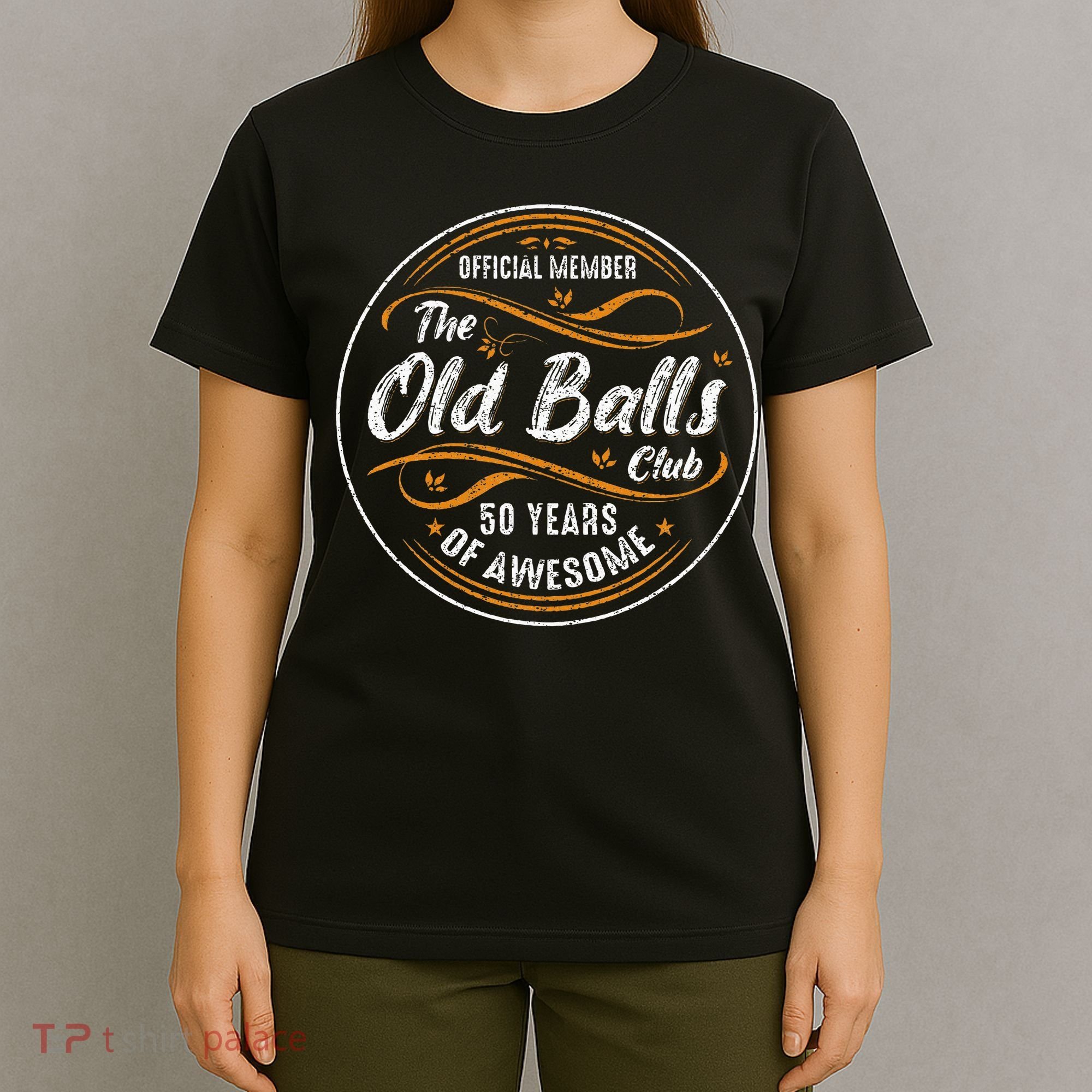 Old Balls Club 50th Birthday 50 Years Of Awesome T-Shirt