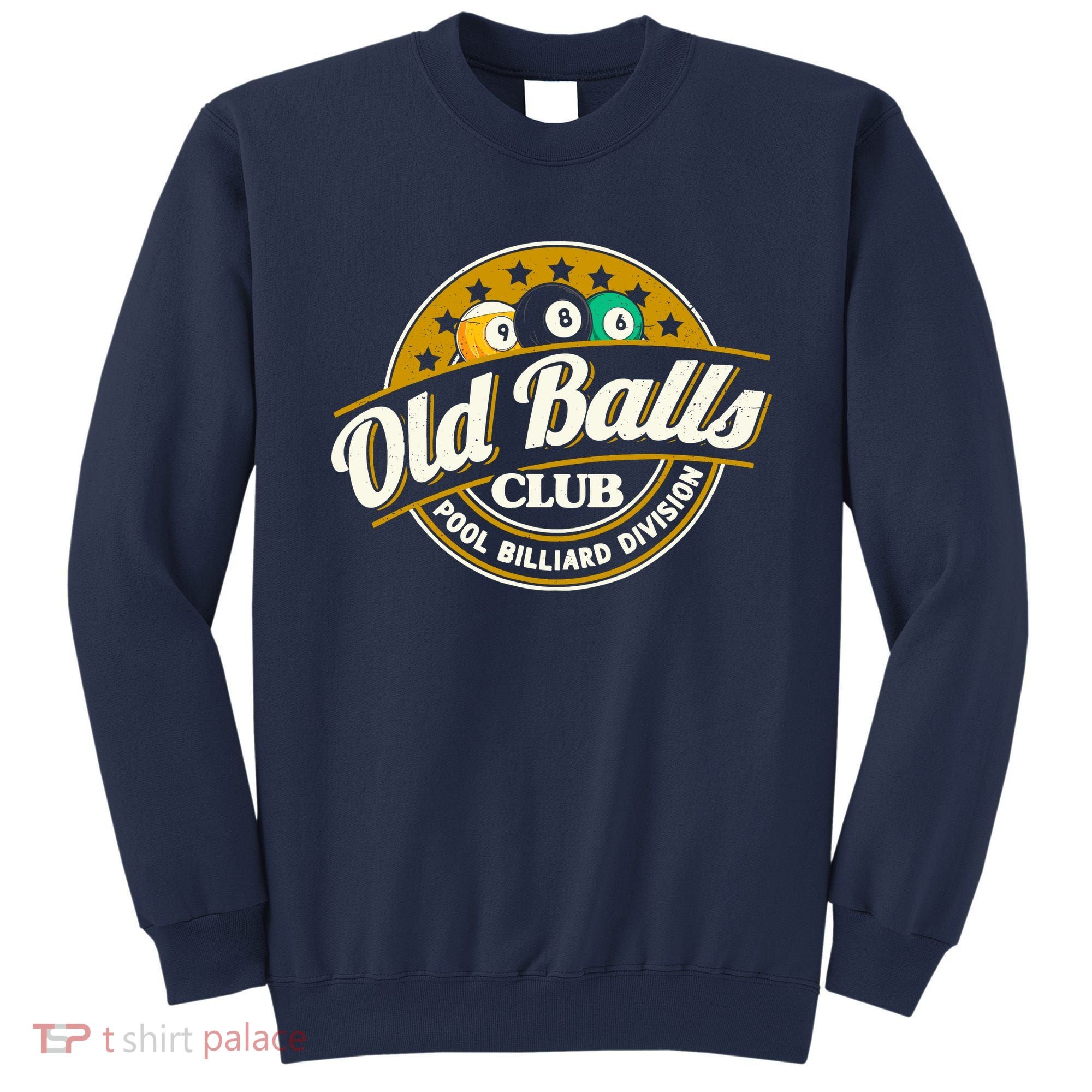 Old Balls Club Pool 8 Ball Billiards Division For Sweatshirt