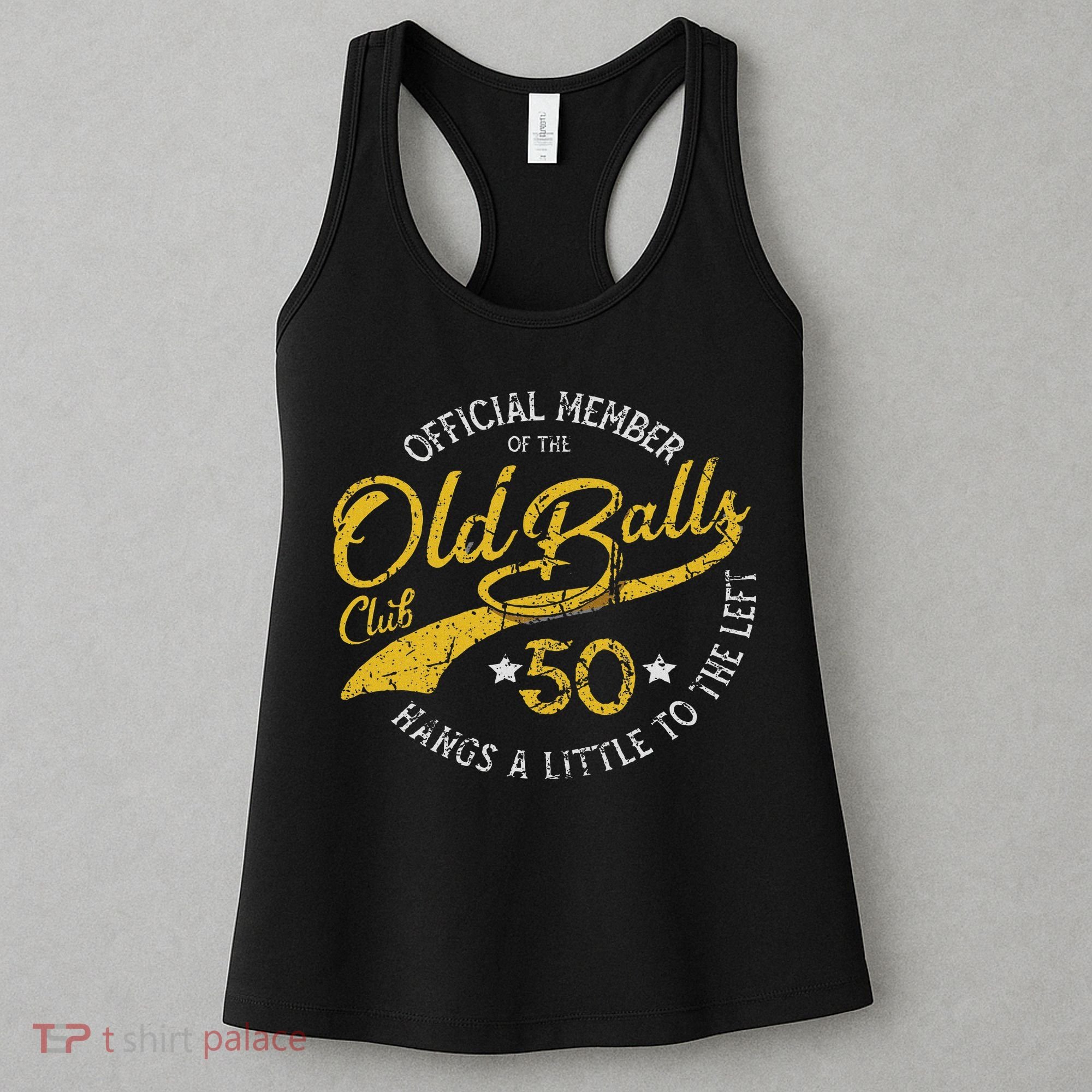 Old Balls Club 50th For 's Over The Hill Birthday Women's Tank Top