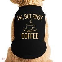 Ok, But First COFFEE Doggie Tank thumb 0