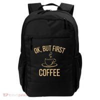 Ok, But First COFFEE Backpack thumb 0