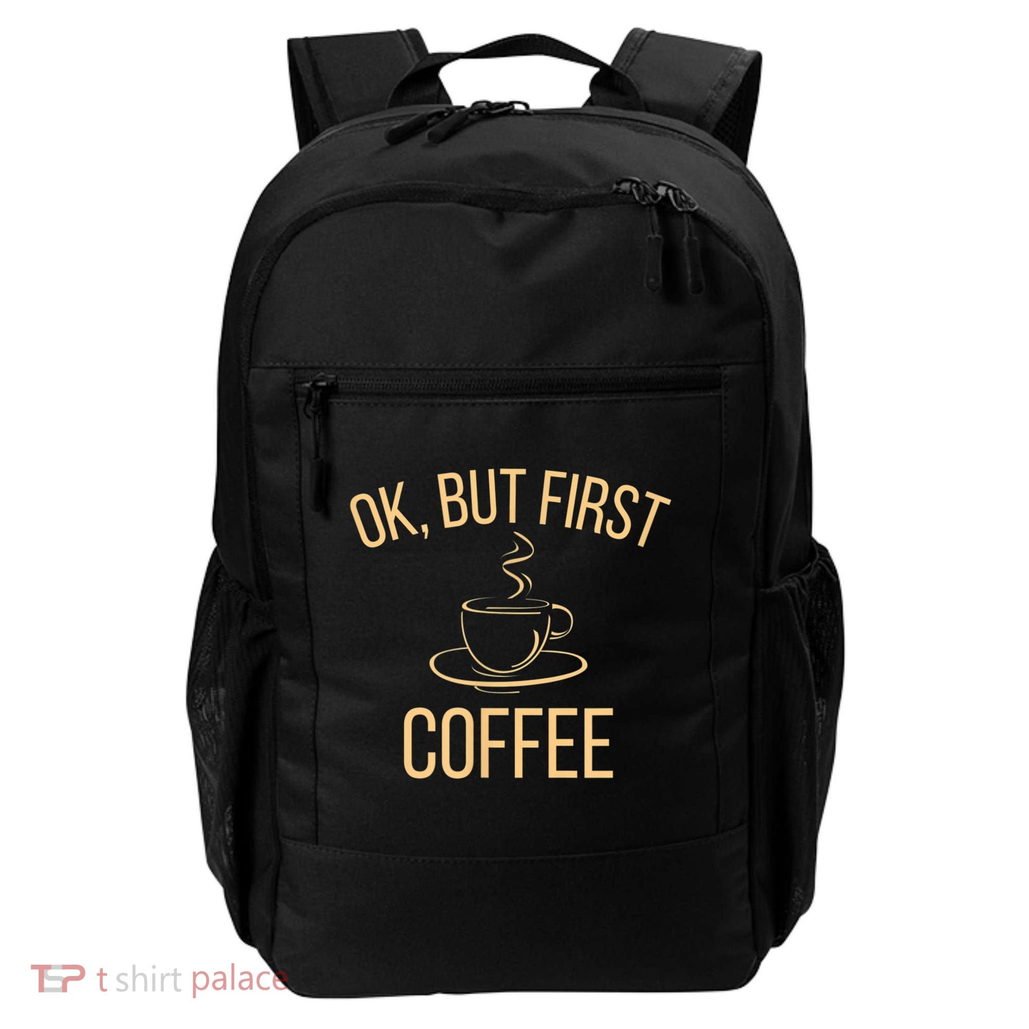 Ok, But First COFFEE Backpack