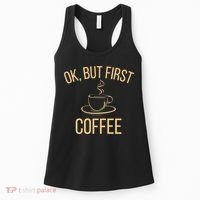 Ok, But First COFFEE Women's Tank Top thumb 0