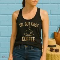 Ok, But First COFFEE Women's Tank Top thumb 2