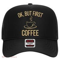 Ok, But First COFFEE Hat thumb 0
