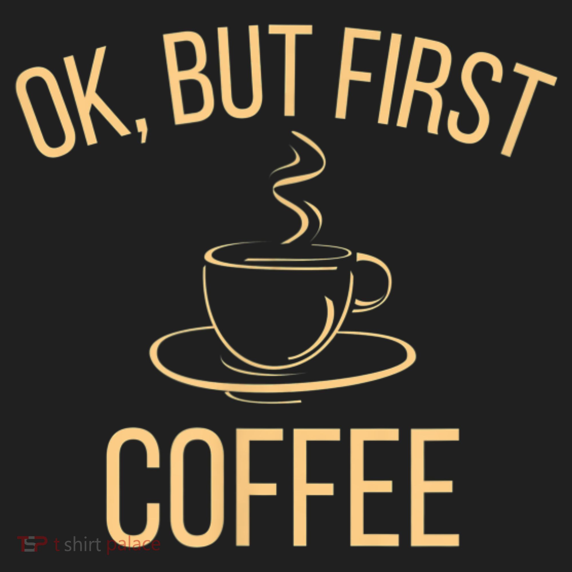 Ok, But First COFFEE Hat