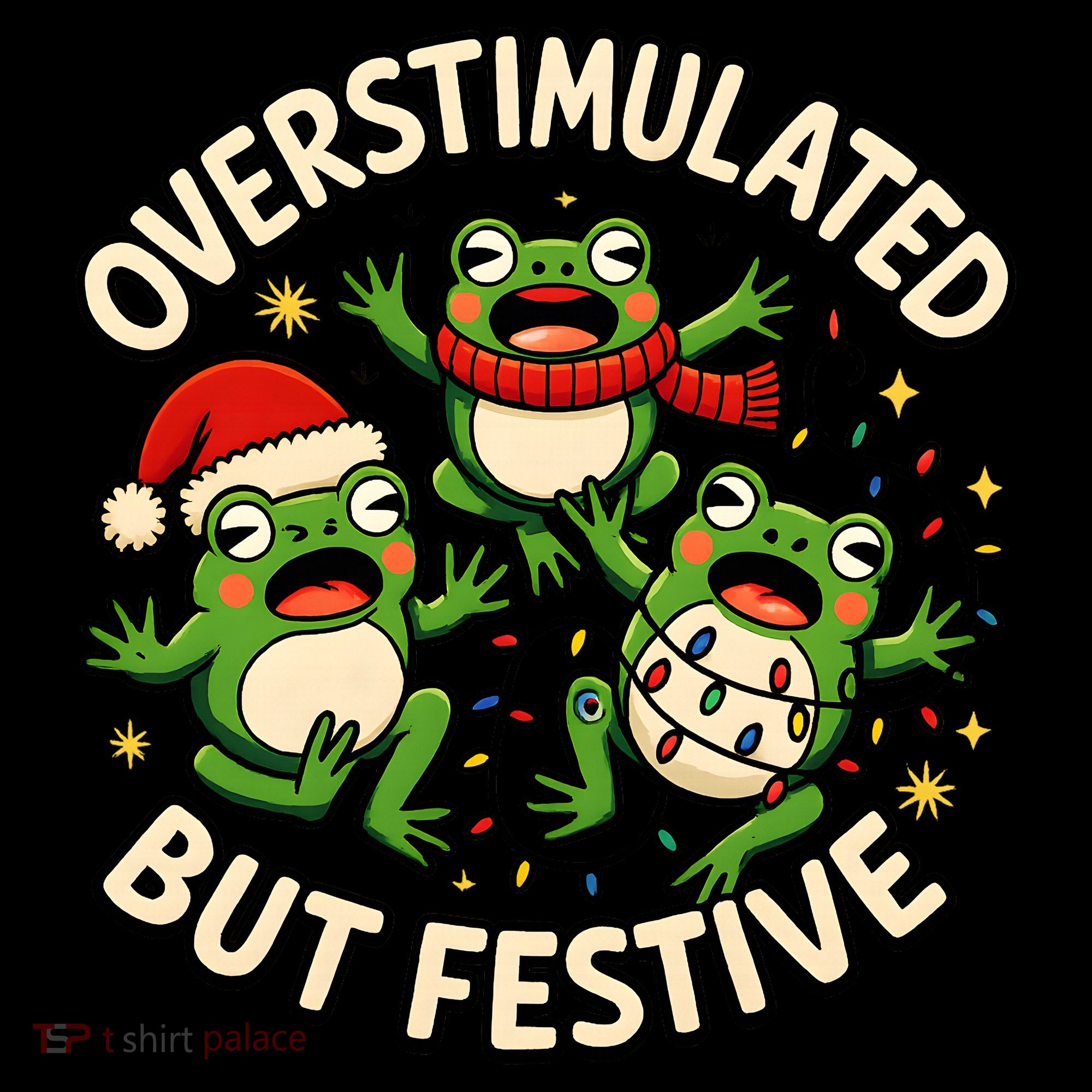 Overstimulated But Festive Frogs Christmas Funny Toddler T-Shirt