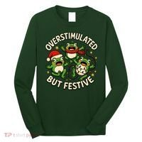 Overstimulated But Festive Frogs Christmas Funny Long Sleeve Shirt thumb 0