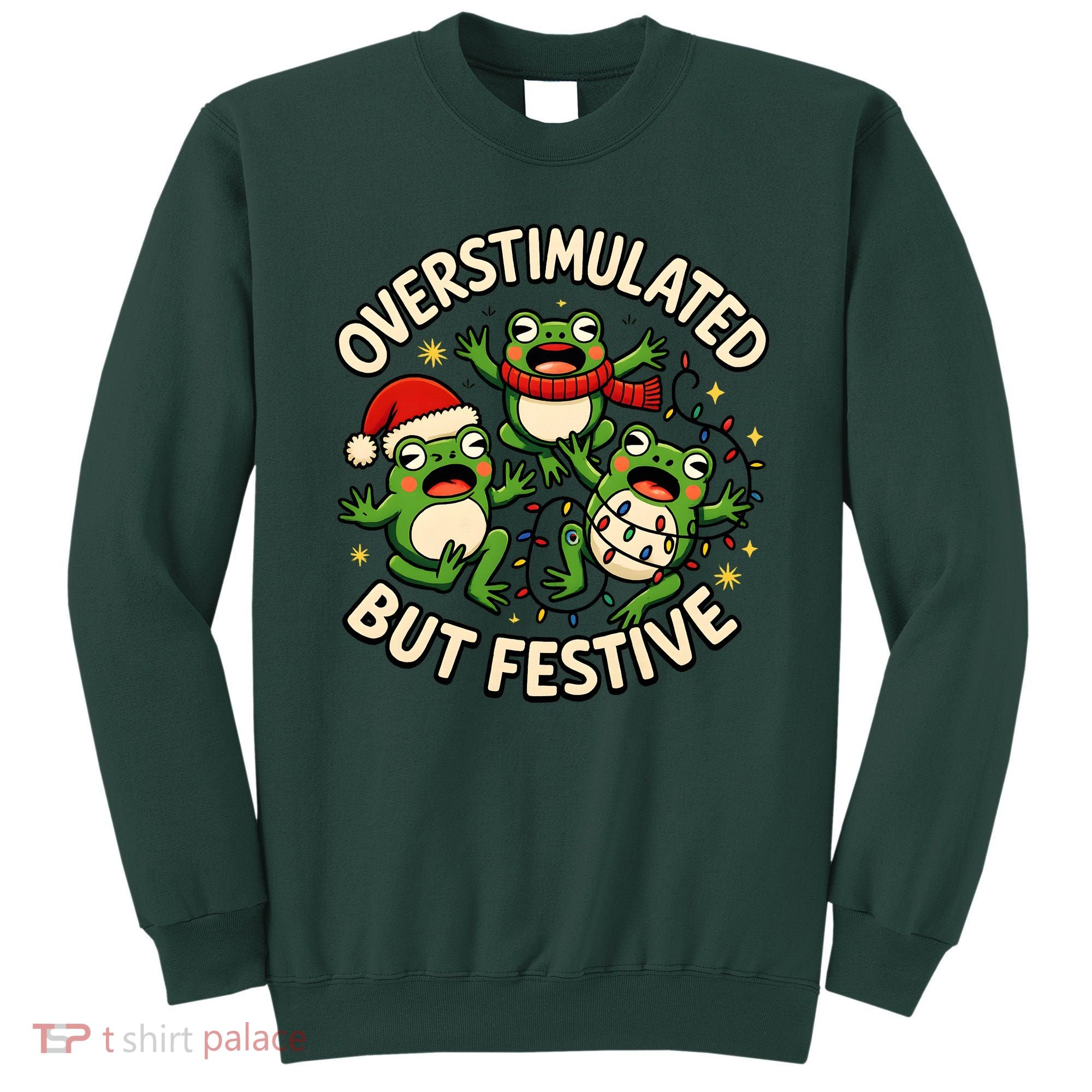 Overstimulated But Festive Frogs Christmas Funny Sweatshirt