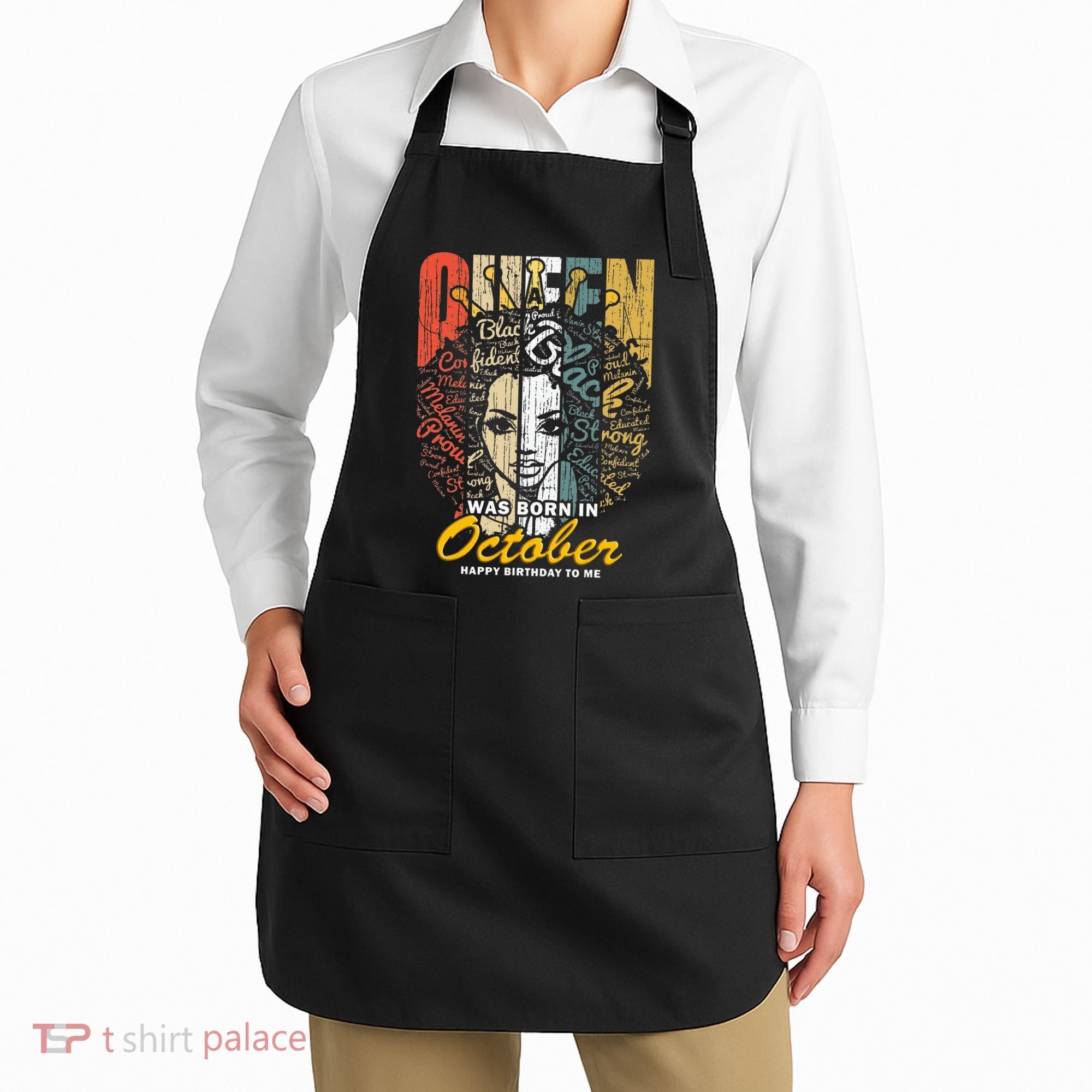 October Birthday For Women Black African Queen Apron