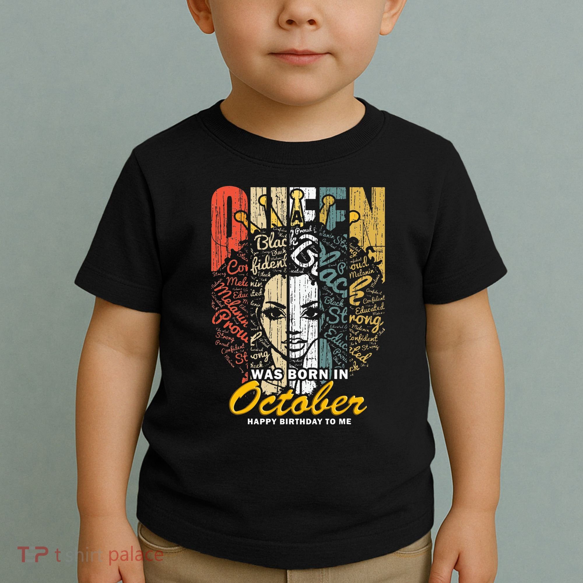 October Birthday For Women Black African Queen Toddler T-Shirt