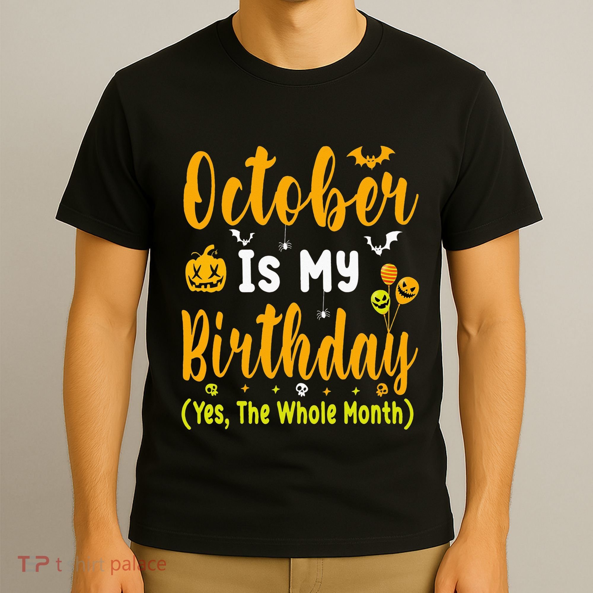 October Birthday For Women October Birthday Month T-Shirt