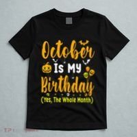 October Birthday For Women October Birthday Month T-Shirt thumb 5