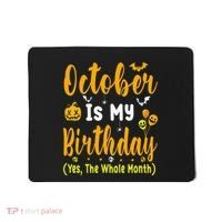 October Birthday For Women October Birthday Month Mousepad thumb 0