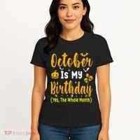 October Birthday For Women October Birthday Month Women's T-Shirt thumb 4