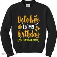 October Birthday For Women October Birthday Month Kids Sweatshirt thumb 0