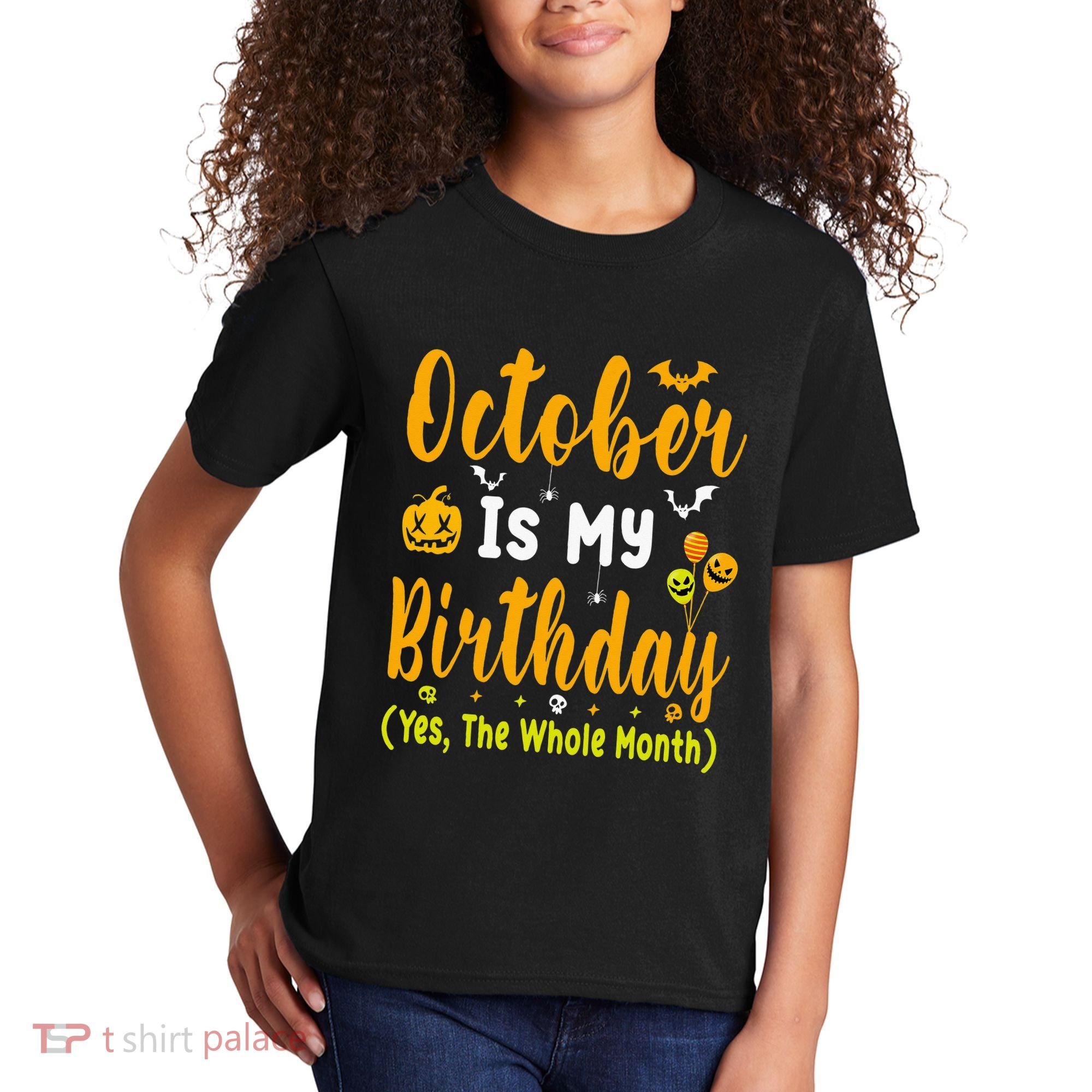 October Birthday For Women October Birthday Month Kids T-Shirt