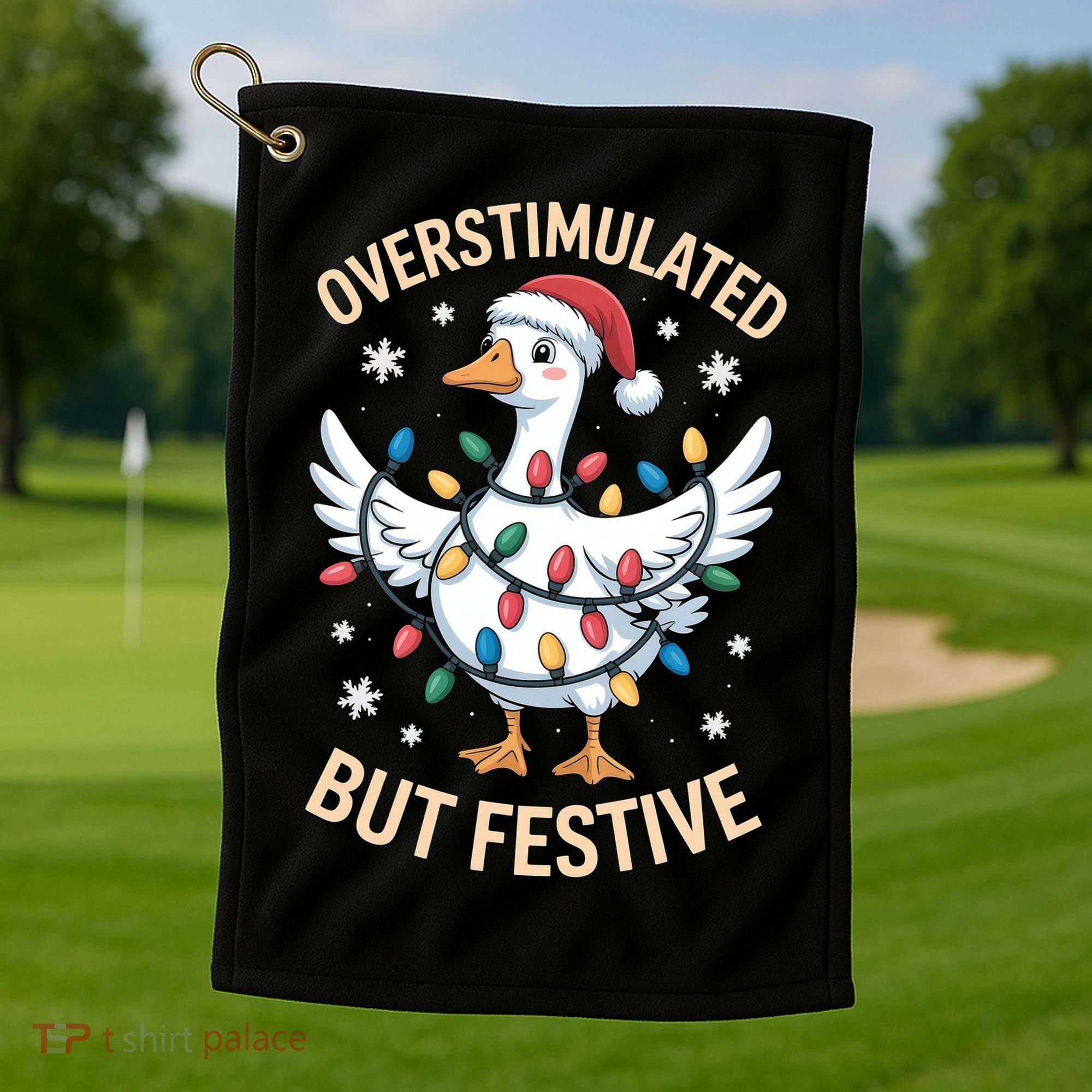 Overstimulated But Festive Christmas Duck Cute & Funny Golf Towel