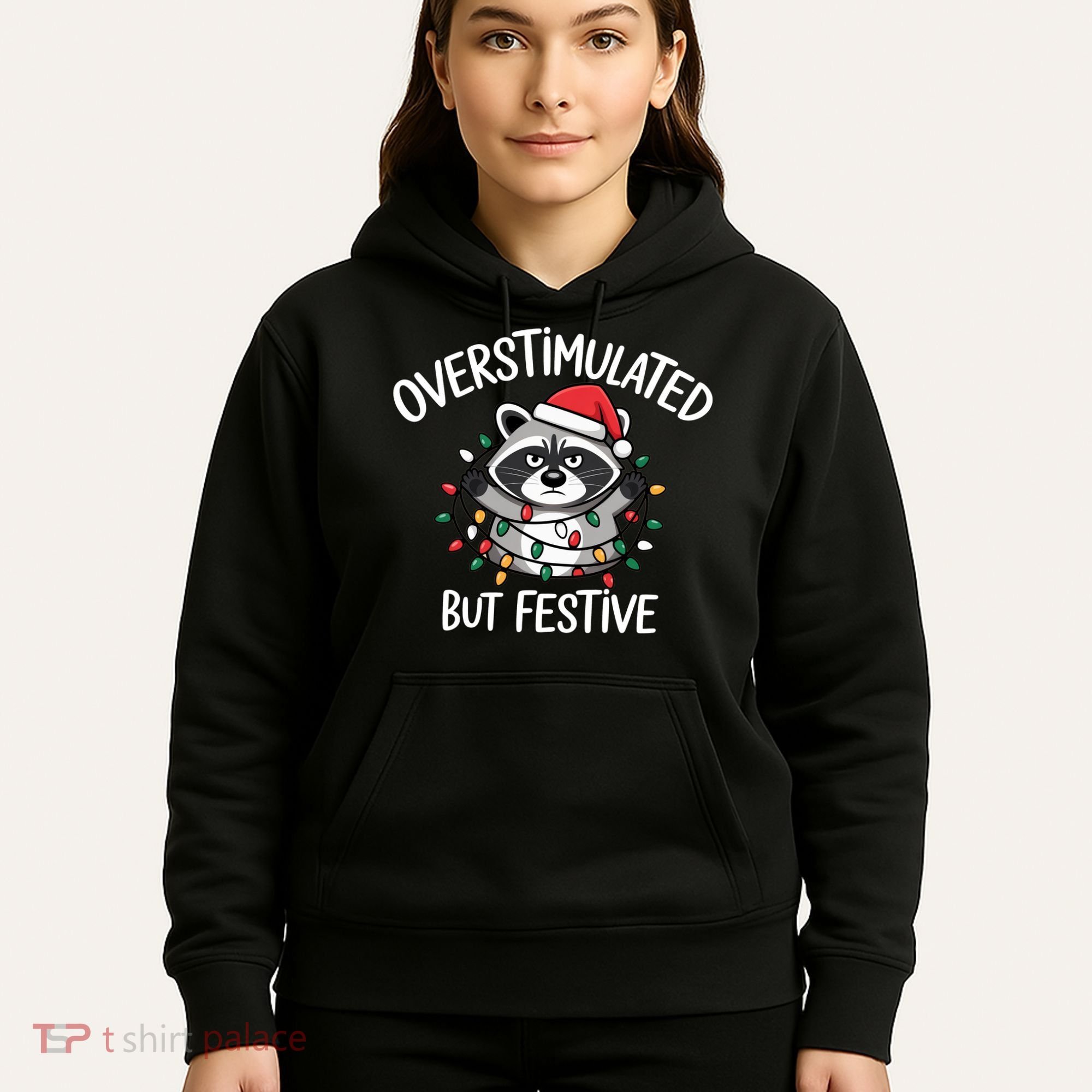 Overstimulated But Festive Racoon Hoodie