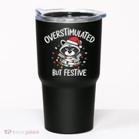 Overstimulated But Festive Racoon Tumbler thumb 0