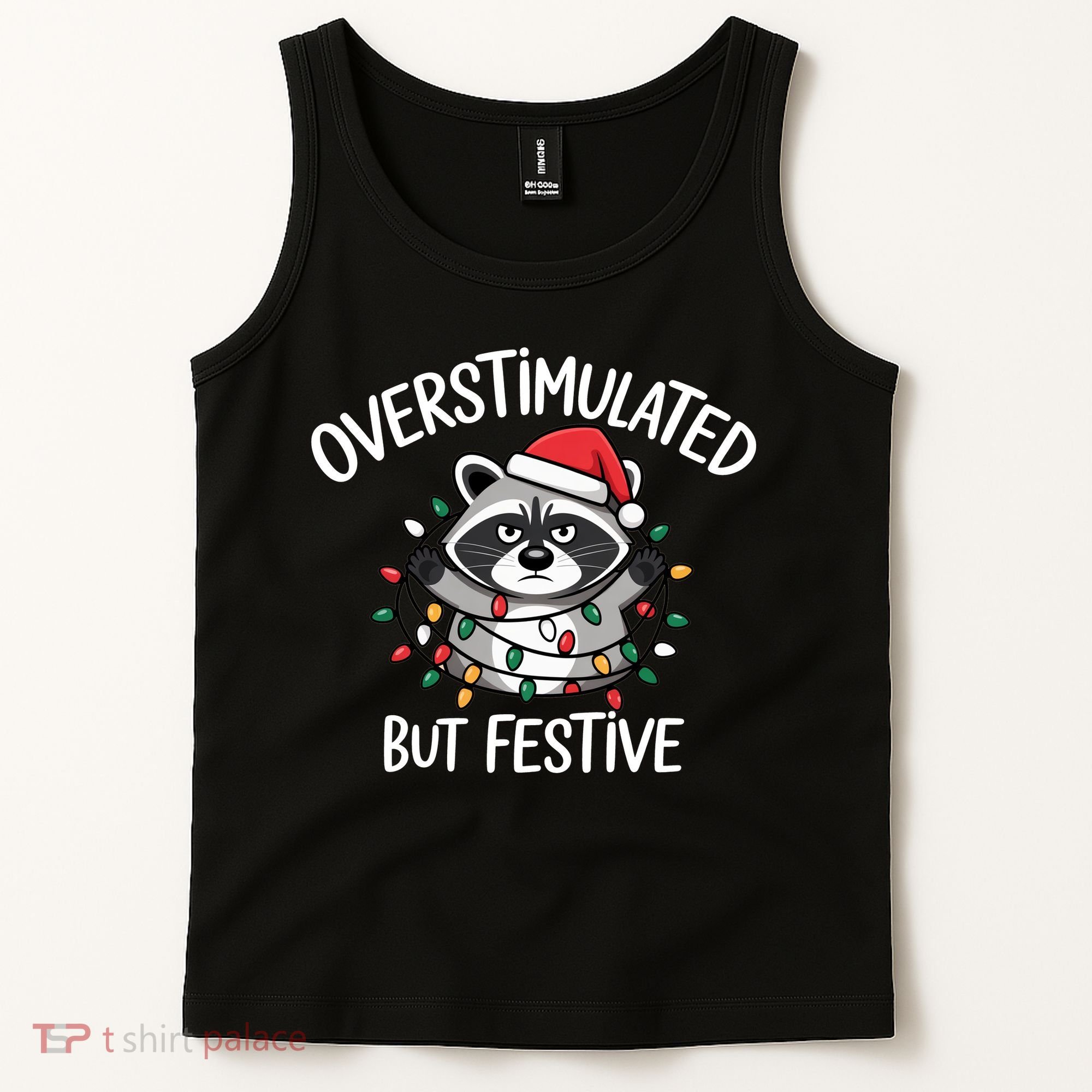 Overstimulated But Festive Racoon Tank Top